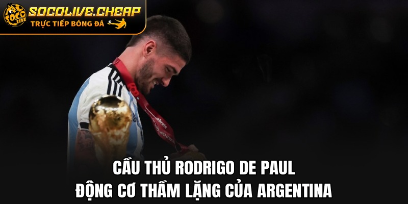 Cầu Thủ Rodrigo De Paul